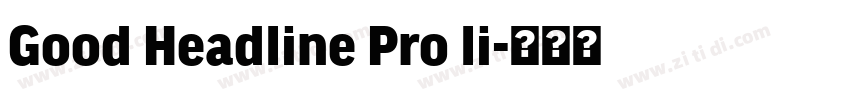 Good Headline Pro li字体转换